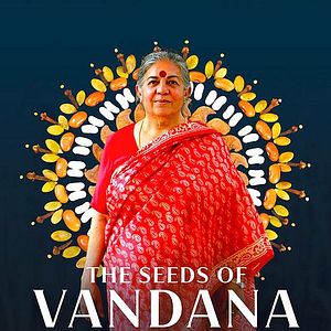 Bilder Vandana Shiva – Ein Leben für die Erde