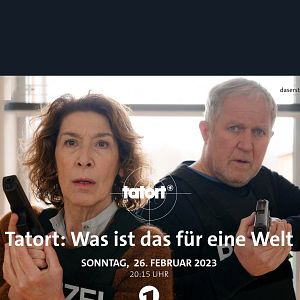 Bilder Tatort: Was ist das für eine Welt