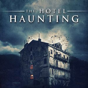 Bilder The Hotel Haunting