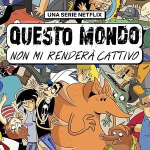 Bilder Questo mondo non mi renderà cattivo