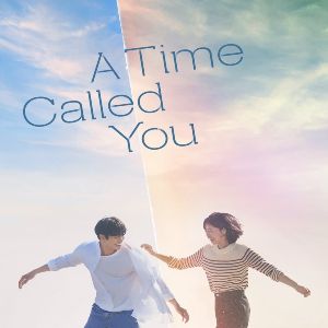 Bilder A Time Called You