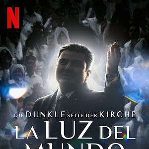 Bilder Die dunkle Seite der Kirche La Luz del Mundo
