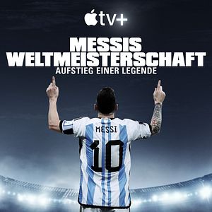 Bilder Messis Weltmeisterschaft: Aufstieg einer Legende