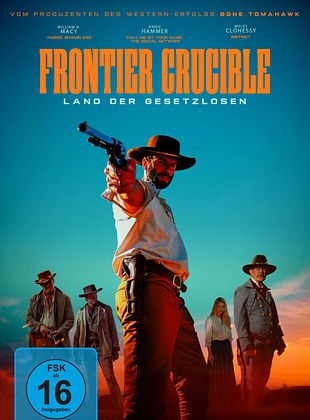 Filmposter von  Frontier Crucible - Land der Gesetzlosen