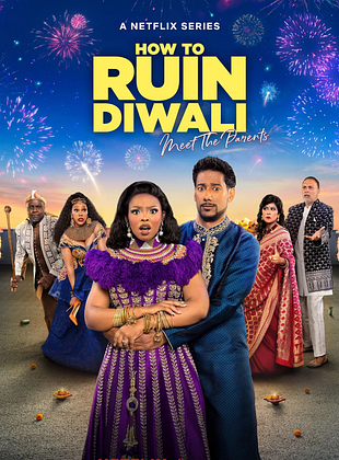 Poster der Serie How To Ruin Diwali: Meet The Parents