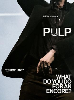 Filmposter von Pulp: What Do You Do For An Encore?
