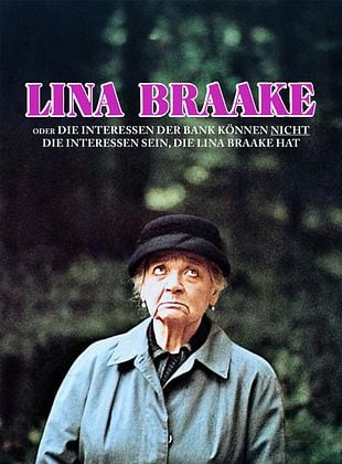 Filmposter von  Lina Braake oder Die Interessen der Bank können nicht die Interessen sein, die Lina Braake hat