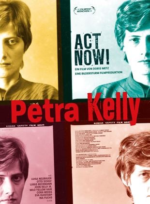  Petra Kelly - Act Now!