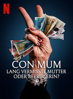 Filmposter von Con Mum: Lang vermisste Mutter oder Betrügerin?