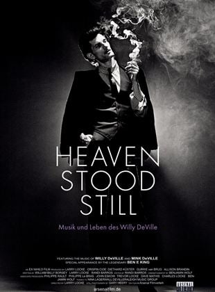  Heaven Stood Still: Musik und Leben des Willy Deville