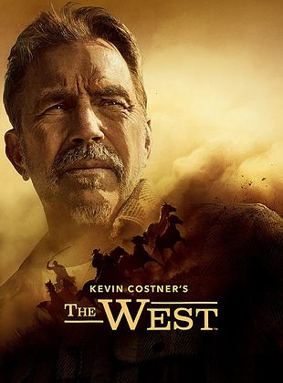 Poster der Serie Kevin Costner’s The West – Die wahre Geschichte des Wilden Westens