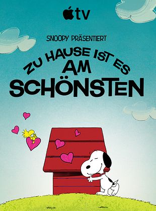 Filmposter von Snoopy präsentiert: Zu Hause ist es am schönsten