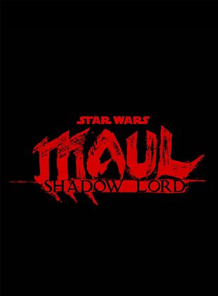 Poster der Serie Star Wars: Darth Maul - Shadow Lord