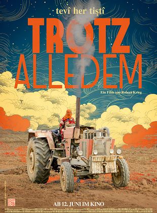 Filmposter von  Tevî her tiştî – Trotz alledem