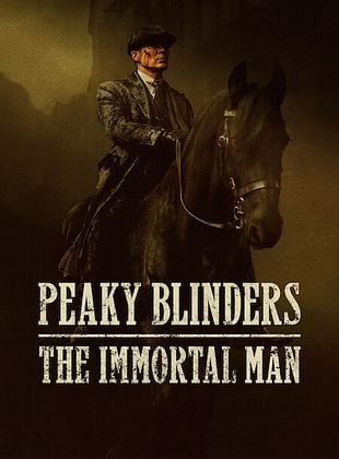 Peaky Blinders: The Immortal Man