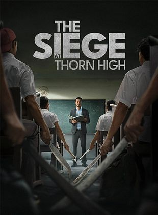 Filmposter von The Siege At Thorn High