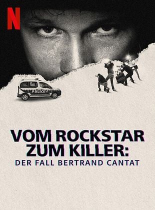 Poster der Serie Vom Rockstar zum Killer: Der Fall Bertrand Cantat