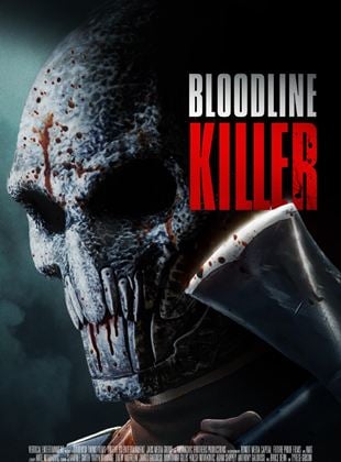  Bloodline Killer