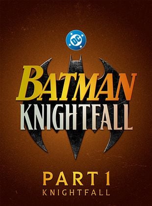 Filmposter von  Batman: Knightfall - Part 1: Knightfall