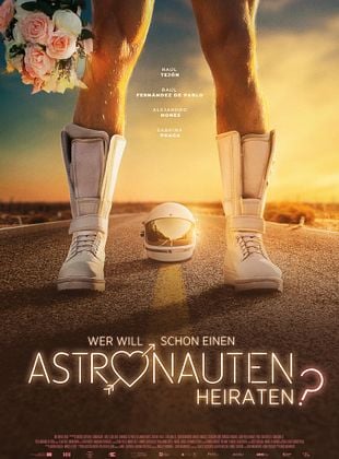 Wer will schon einen Astronauten heiraten?