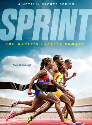 Sprint: The World’s Fastest Humans