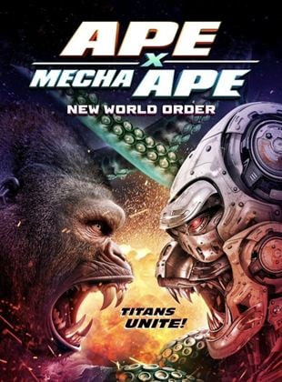  Ape X Mecha Ape: New World Order