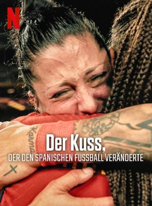  Der Kuss, der den spanischen Fußball veränderte