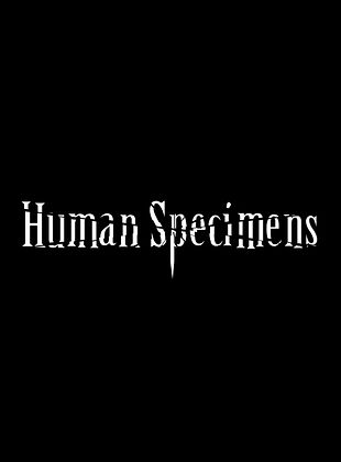 Poster der Serie Human Specimens