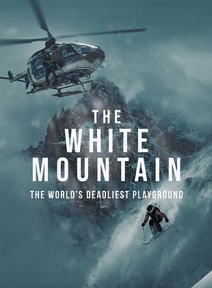 Filmposter von The White Mountain - The World’s Deadliest Playground