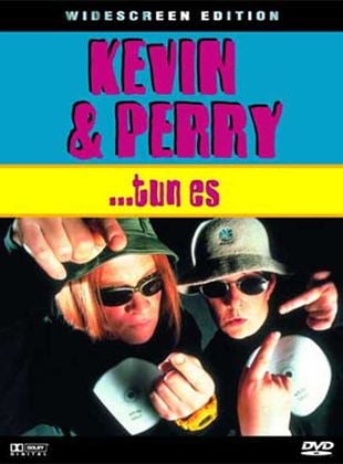  Kevin & Perry...tun es