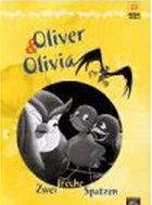 Oliver und Olivia - Zwei freche Spatzen