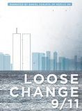 Loose Change 9/11 - Ein amerikanischer Staatsstreich