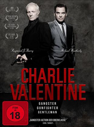  Charlie Valentine - Gangster, Gunfighter, Gentleman