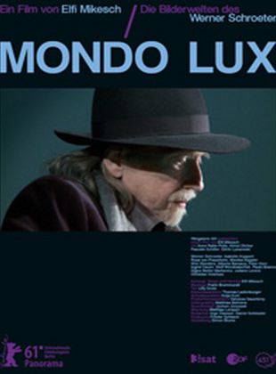  Mondo Lux - Die Bilderwelten des Werner Schroeter