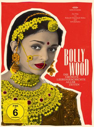 Bollywood - Die größte Liebesgeschichte aller Zeiten