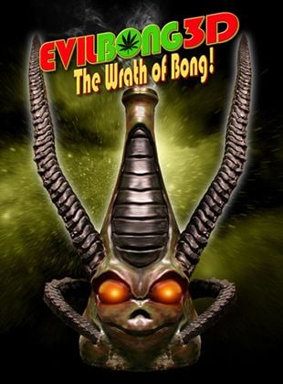 Evil Bong 3D: The Wrath Of Bong
