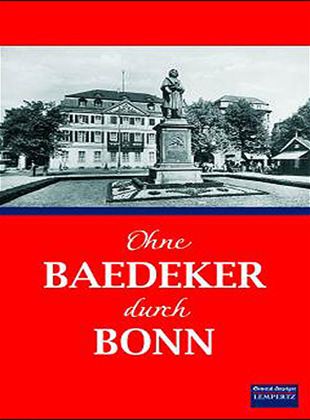 Ohne Baedeker durch Bonn