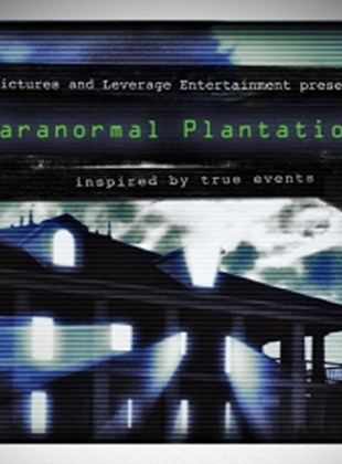 Paranormal Plantation