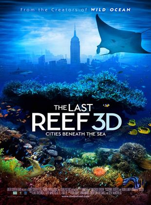  The Last Reef 3D: Cities Beneath the Sea