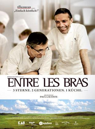  Entre les Bras - 3 Sterne. 2 Generationen. 1 Küche.