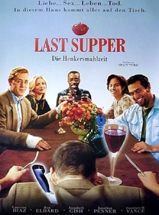  Last Supper - Die Henkersmahlzeit