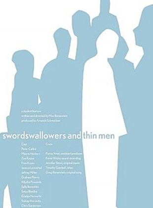 Swordswallowers and Thin Men