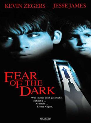  Fear of the Dark