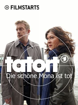 Tatort: Die schöne Mona ist tot