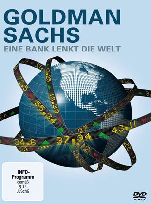  Goldman Sachs - Eine Bank lenkt die Welt