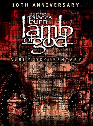 Lamb of God: As The Palaces Burn