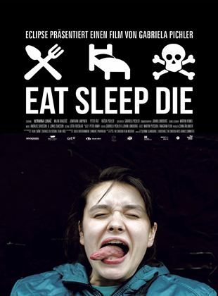  Eat, Sleep, Die