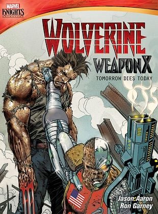 Filmposter von  Marvel Knights: Wolverine Weapon X: Tomorrow Dies Today