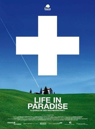 Life in Paradise - Illegale in der Nachbarschaft