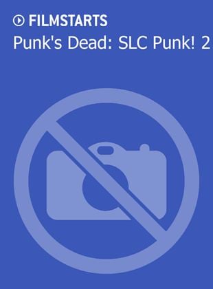  Punk's Dead: SLC Punk! 2